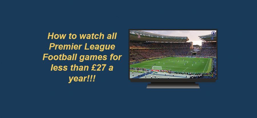 How users are taking advantage of this trick to watch all the Premier League Football games for less than £27 a year!