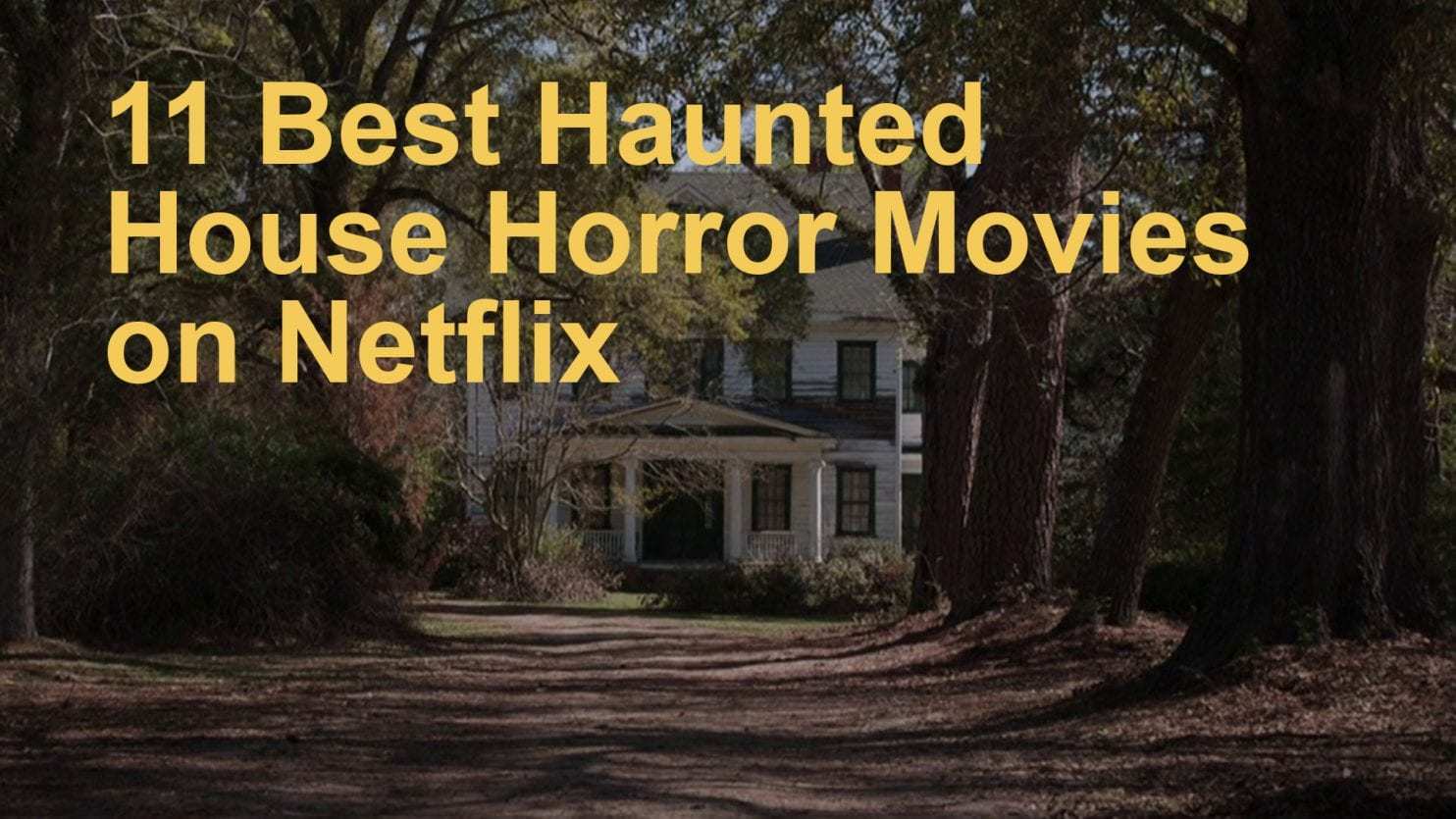 best haunted houses movies