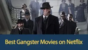 best-gangster-movies-on-netflix